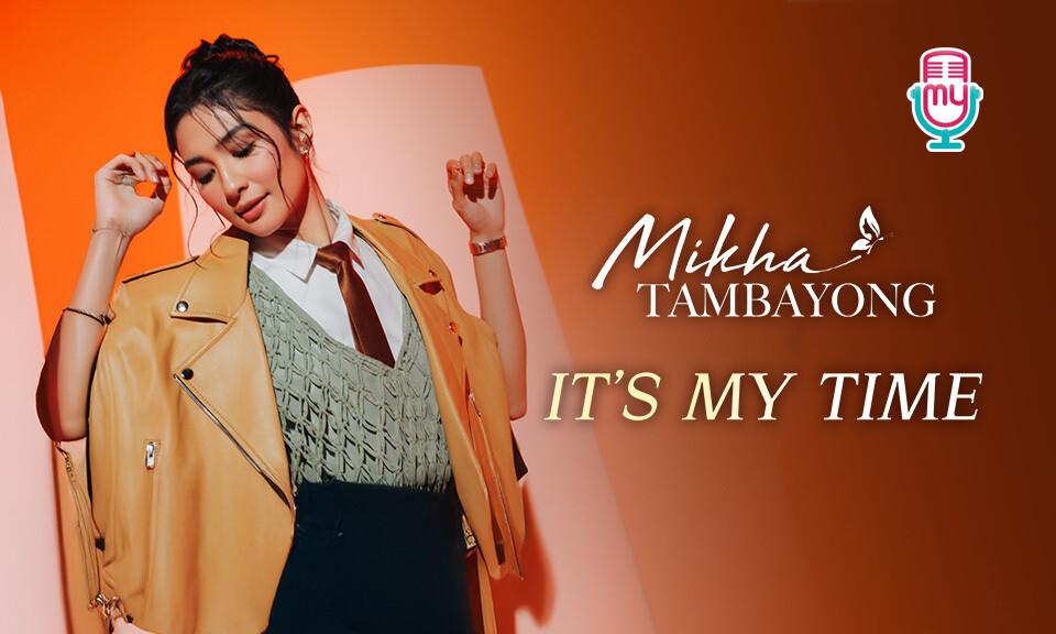 Mikha Tambayong - It's My Time