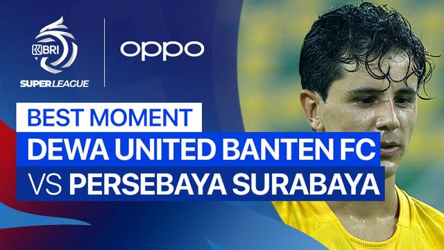 Best Moment Dewa United Banten FC vs PERSEBAYA Surabaya | BRI Super League 2025/26