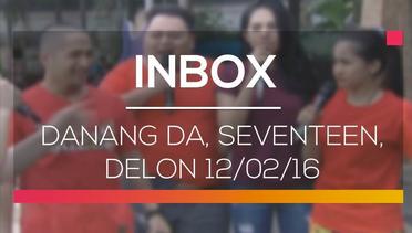 Inbox - Delon, Danang DA, Seventeen 12/02/16