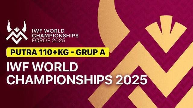Putra 110+ Kg - Full Match | IWF World Championships 2025