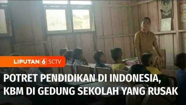 Infrastruktur Sekolah di Pedalaman Seram, Maluku Memprihatinkan: KBM di Gedung Rusak | Liputan 6