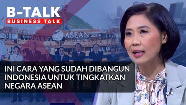Ini Cara Indonesia Membangun Masyarakat ASEAN | BTALK