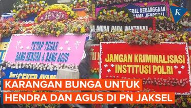 Jelang Vonis Hendra dan Agus, Karangan Bunga Penuhi PN Jakarta Selatan