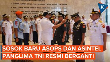Asops dan Asintel Panglima TNI Resmi Berganti