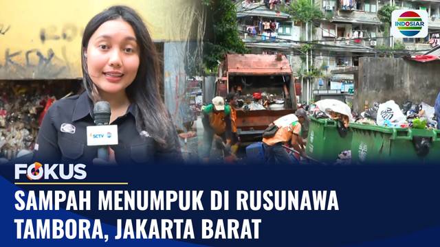 Sampah Menumpuk di Rusunawa Tambora, Jakarta Barat | Fokus