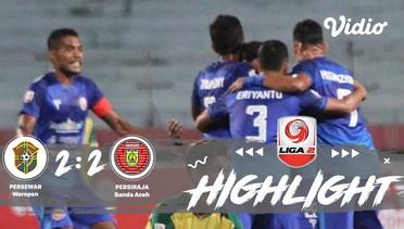 Full Highlight - Persewar Waropen 2 vs 2 Persiraja Banda Aceh | Liga 2 2019