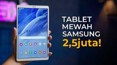 Ini Oke Banget! Review Samsung Tab A7 Lite