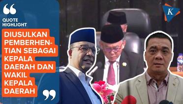 DPRD DKI Resmi Usulkan Pemberhentian Anies Baswedan dari Jabatan Gubernur Beserta Wakilnya