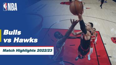 Match Highlights | Chicago Bulls vs Atlanta Hawks | NBA Regular Season 2022/23