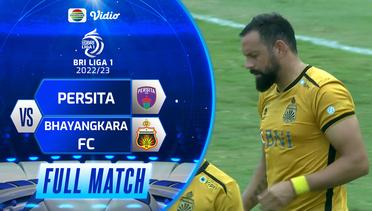 Full Match: Persita Tangerang 1953 VS Bhayangkara FC | BRI Liga 1 2022/23