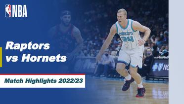 Match Highlights | Toronto Raptors vs Charlotte Hornets | NBA Regular Season 2022/23