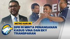 DPR RI Minta Polri Transparan Tangani Kasus Vina Cirebon