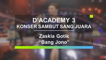Zaskia Gotik - Bang Jono (Konser Sambut Sang Juara D'Academy 3)