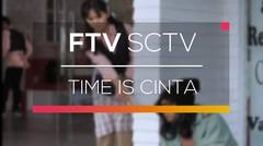 FTV SCTV - Time Is Cinta