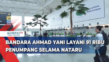 Bandara Internasional  Ahmad Yani Semarang Layani 91 Ribu Penumpang Selama Nataru