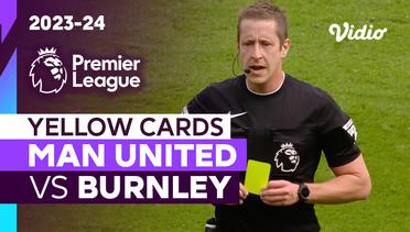 Kartu Kuning | Man United vs Burnley | Premier League 2023/24