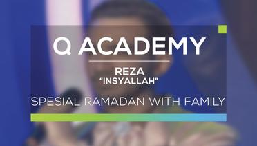 Reza - Insyallah (Q Academy - Ramadan With Family)