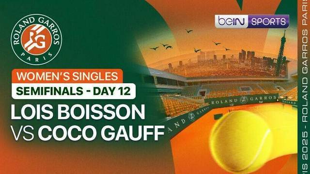 Lois Boisson vs Coco Gauff - Women's Singles Semifinals - Day 12 (Court 1) - Full Match | Roland Garros 2025