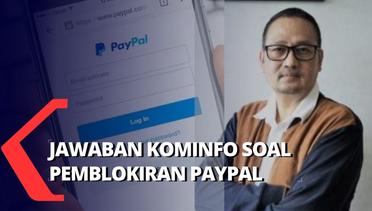 Kominfo Jawab Pemblokiran 8 Platform, termasuk Paypal hingga Game Online