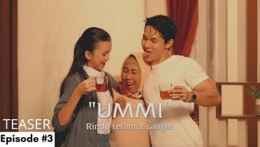 UMMI - Rindu Teramat Sangat | Web Series | Episode 3 | Teaser