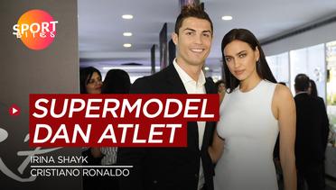 Ada Irina Shayk dengan Cristiano Ronaldo, Ini 5 Supermodel Dunia yang Menjalin Hubungan dengan Atlet