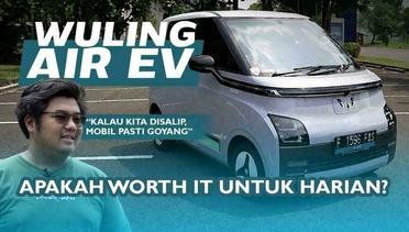 Wuling Air EV Buat Harian! | DAILY BEATER EPS. 2