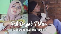 Tak Dapat Tidur Cover Akustik Eko Sukarno feat Ummy Nabilla