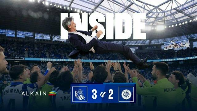 INSIDE | Terima kasih, Imanol! | Real Sociedad 3 - 2 Girona FC