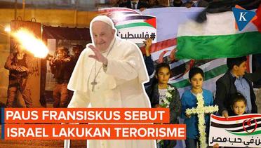 Paus Fransiskus Sebut Serangan Israel ke Gereja di Gaza Tindakan Terorisme