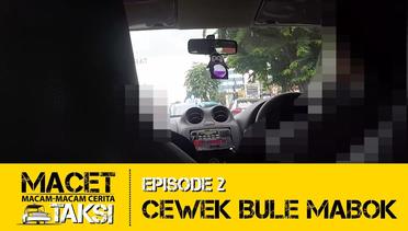 Cewek Bule Mabok - Macam-macam Cerita Taksi [21+ Only]