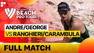 Full Match | Round 3 - Center Court: Andre/George (BRA) vs Ranghieri/Carambula (ITA) | Beach Pro Tour Elite16 Uberlandia, Brazil 2023