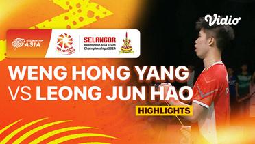 Men's Final: China vs Malaysia - Weng Hong Yang vs Leong Jun Hao - Highlights | Badminton Asia Team Championship 2024