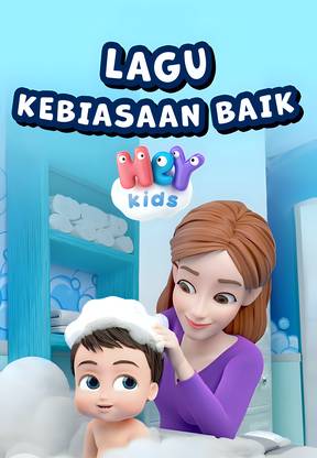 Hey Kids - Lagu Kebiasaan Baik