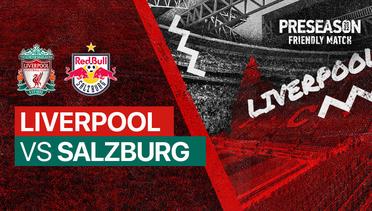 Full Match - Liverpool vs Salzburg | Friendly Match 2022