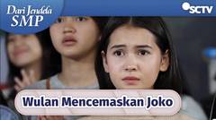 Gelagat Joko Aneh! Wulan Mencemaskan Sang Kekasih | Dari Jendela SMP Episode 585 dan 586