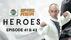 Mega Series Action Asia : Heroes - 01 Juni 2024