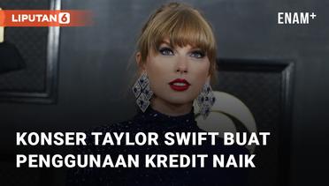 Konser Taylor Swift di Singapura Sebabkan Pengajuan Kartu Kredit Naik