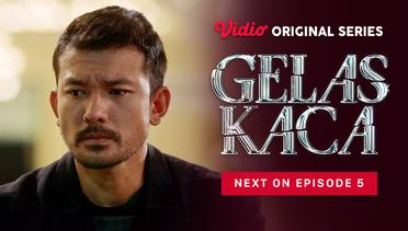 Gelas Kaca - Vidio Original Series | Next On Episode 05