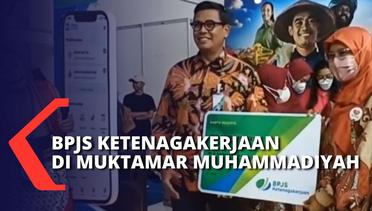 Layanan Terpadu BPJS Ketenagakerjaan di Muktamar Ke-48 Muhammadiyah & Aisyiyah