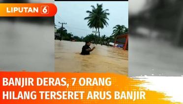 Lima Hari Berlalu, 4 Korban Banjir Sibolga yang Hilang Masih Dalam Pencarian | Liputan 6
