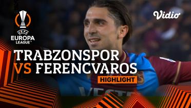 Highlights  - Trabzonspor vs Ferencvaros | UEFA Europa League 2022/23