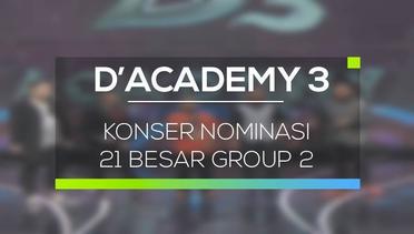 D'Academy 3 - Konser Nominasi 21 Besar Group 2
