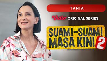 Suami - Suami Masa Kini 2 - Vidio Original Series | Tania