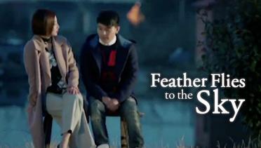 Feather Flies To The Sky - Eps 46 - Mengalami Krisis