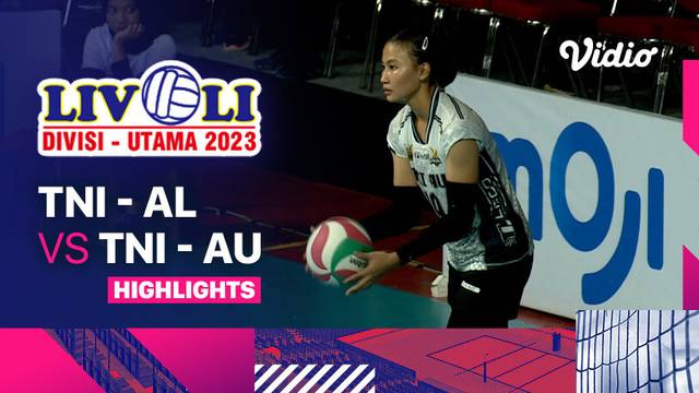 Putri: TNI-AL vs TNI-AU - Highlights | Livoli Divisi Utama 2023