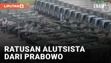 Penampakan Alutsista TNI yang Baru dari Menhan Prabowo Subianto