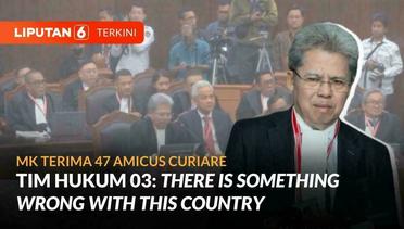 MK Terima 47 Amicus Curiae, Tim Hukum 03 Sebut Ada Yang Salah Dengan Indonesia |  Liputan 6