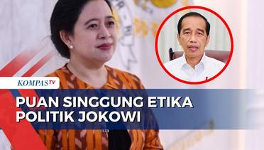 Puan Sindir Presiden Jokowi: Statusnya Diklaim Partai Lain