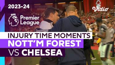 Momen Injury Time | Nottingham Forest vs Chelsea | Premier League 2023/24