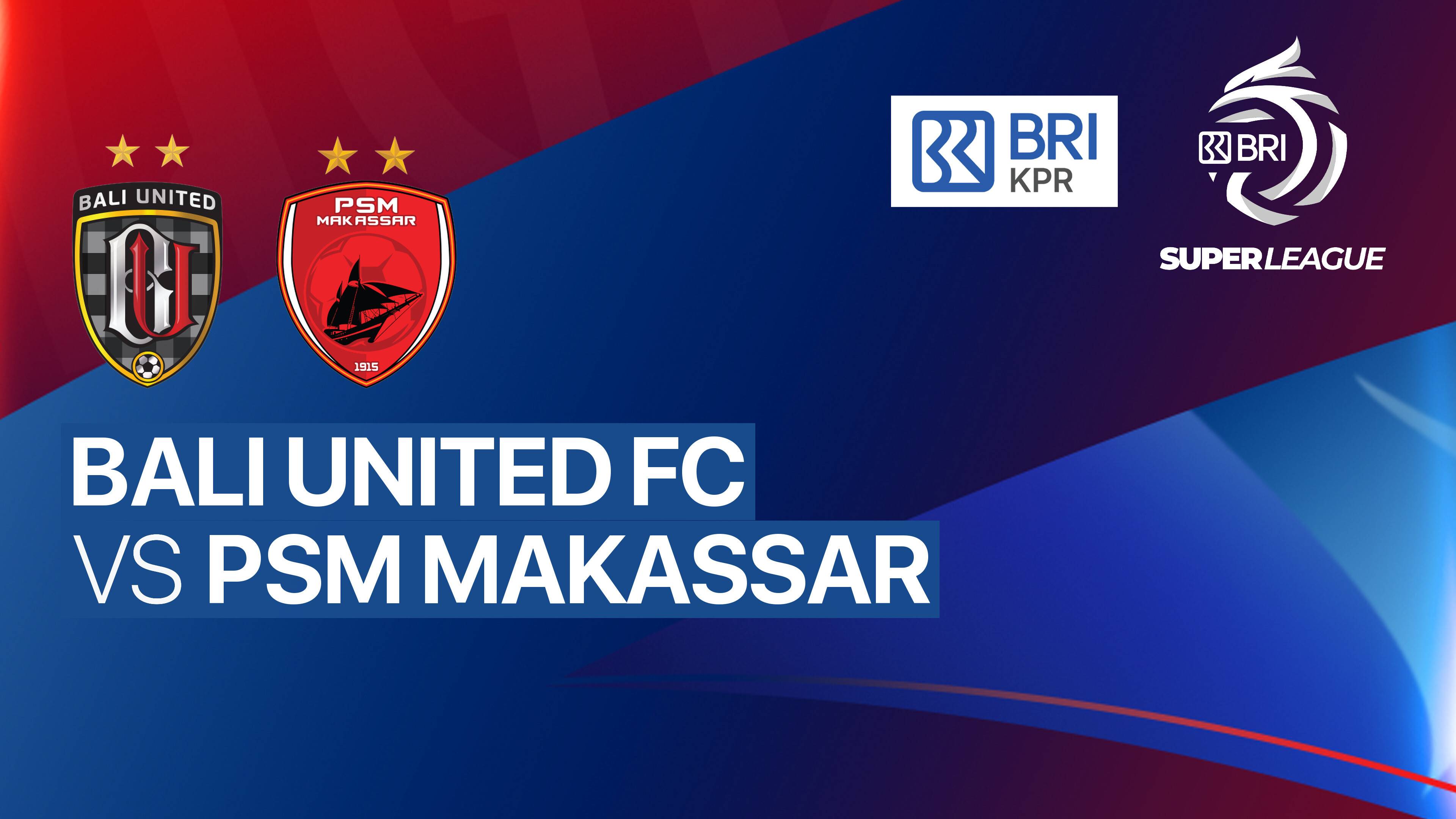 Bali United FC vs PSM Makassar